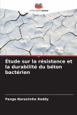 Étude sur la résistance et la durabilité du béton bactérien