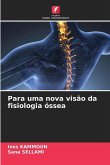 Para uma nova visão da fisiologia óssea