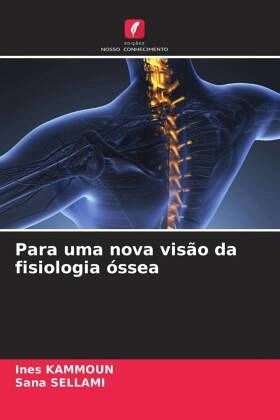 Para uma nova visão da fisiologia óssea