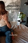 PRISONERS (HOT STORY)