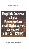 English Drama of the Restoration and Eighteenth Century (1642 - 1780)