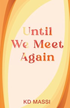 Until We Meet Again - Massi, Kd