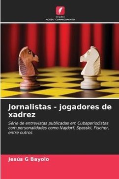 Jornalistas - jogadores de xadrez - Bayolo, Jesús G