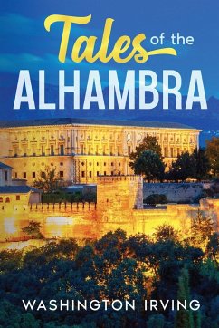 Tales of the Alhambra - Irving, Washington