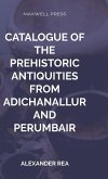 Catalogue of the Prehistoric Antiquities