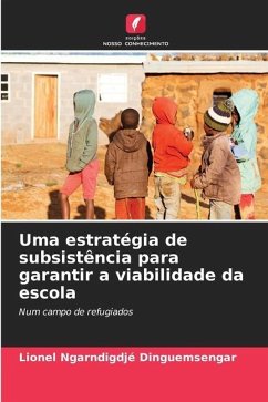 Uma estratégia de subsistência para garantir a viabilidade da escola - Dinguemsengar, Lionel Ngarndigdjé