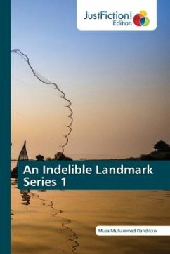 An Indelible Landmark Series 1 - Dandikko, Musa Muhammad