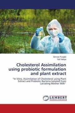 Cholesterol Assimilation using probiotic formulation and plant extract
