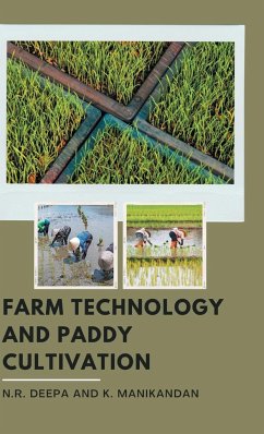 FARM TECHNOLOGY AND PADDY CULTIVATION - Deepa, N. R.; Manikandan, K.