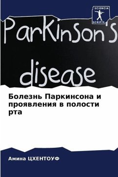 Bolezn' Parkinsona i proqwleniq w polosti rta - CHENTOUF, Amina