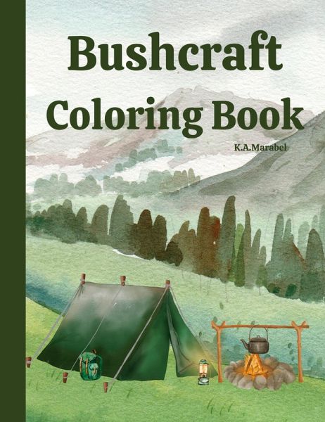 Bushcraft Coloring Book Bushcraft Coloring Book