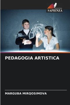 PEDAGOGIA ARTISTICA - MIRQOSIMOVA, MARGUBA