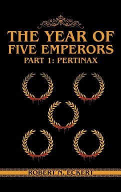 The Year of Five Emperors - Eckert, Robert N.