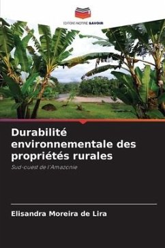 Durabilité environnementale des propriétés rurales - Lira, Elisandra Moreira de