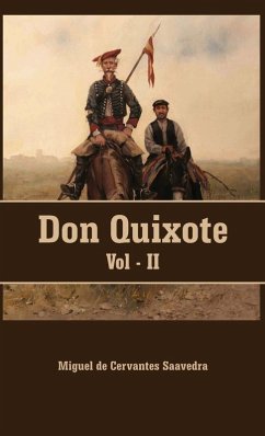Don Quixote VOLUME - II - Saavedra, Miguel De Cervantes