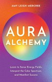 Aura Alchemy (eBook, ePUB)