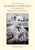 Nel Novecento. Marsico Paterno e il sindaco michele Lotierzo (eBook, ePUB)