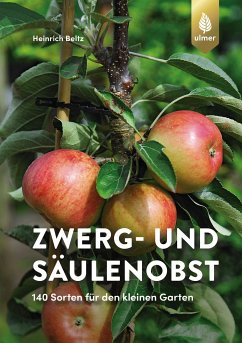 Zwerg- und Säulenobst (eBook, PDF) - Beltz, Heinrich