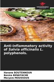 Anti-inflammatory activity of Salvia officinalis L. polyphenols.