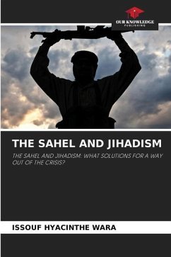 THE SAHEL AND JIHADISM - WARA, ISSOUF HYACINTHE