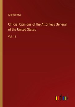 Official Opinions of the Attorneys General of the United States