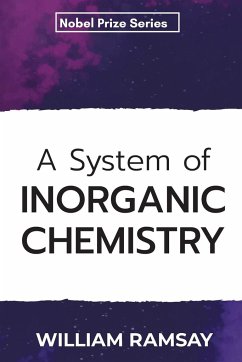 A System of Inorganic Chemistry - Ramsay, William