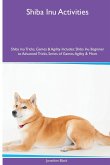 Shiba Inu Activities Shiba Inu Tricks, Games & Agility. Includes