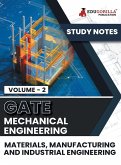 GATE Mechanical Engineering Materials, Manufacturing and Industrial Engineering (Vol 2) Topic-wise Notes   A Complete Preparation Study Notes with Solved MCQs