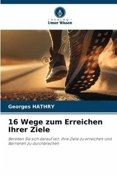 16 Wege zum Erreichen Ihrer Ziele - HATHRY, Georges