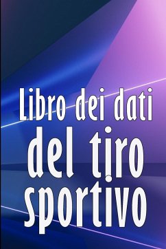 Libro dei dati del tiro sportivo - Adornetto, Sabina