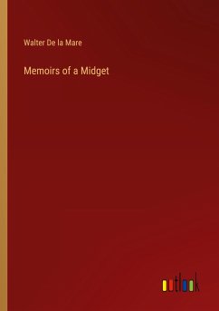 Memoirs of a Midget - De La Mare, Walter