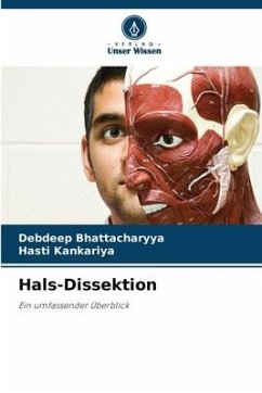 Hals-Dissektion - Bhattacharyya, Debdeep;Kankariya, Hasti