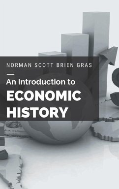 An Introduction to Economic History - Gras, Norman Scott Brien