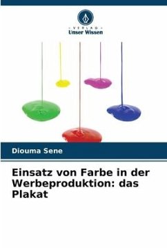 Einsatz von Farbe in der Werbeproduktion: das Plakat - Sene, Diouma