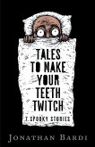 Tales to Make Your Teeth Twitch