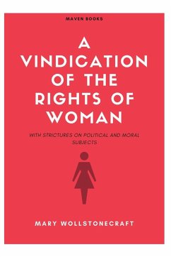 A Vindication Of The Rights Of Woman - Wollstonecraft, Mary