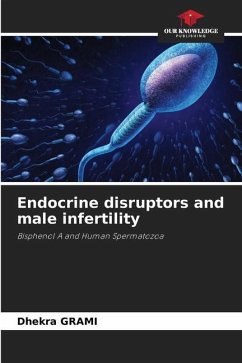Endocrine disruptors and male infertility - Grami, Dhekra
