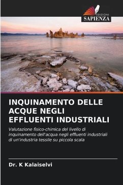 INQUINAMENTO DELLE ACQUE NEGLI EFFLUENTI INDUSTRIALI - Kalaiselvi, Dr. K