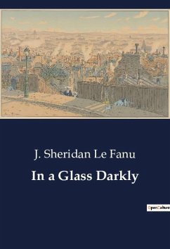 In a Glass Darkly - Le Fanu, J. Sheridan