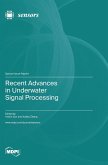 Recent Advances in Underwater Signal Processing