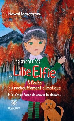 Les aventures de Lillie Elfie (eBook, ePUB) - Mercereau, Nawal