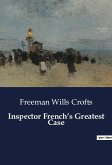 Inspector French¿s Greatest Case
