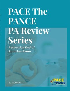 PACE The PANCE PA Review Series - Roman, Eric A.