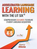Accelerated Language Learning (ALL) with The Lit Six
