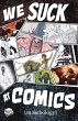 We Suck At Comics, Volume 1 - Bild 1