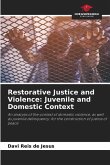Restorative Justice and Violence: Juvenile and Domestic Context