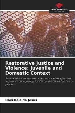 Restorative Justice and Violence: Juvenile and Domestic Context - de Jesus, Davi Reis