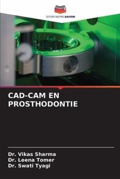 CAD-CAM EN PROSTHODONTIE - Sharma, Dr. Vikas;Tomer, Dr. Leena;Tyagi, Dr. Swati