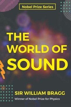 The World of Sound - Bragg, William