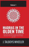 MADRAS IN THE OLDEN TIME